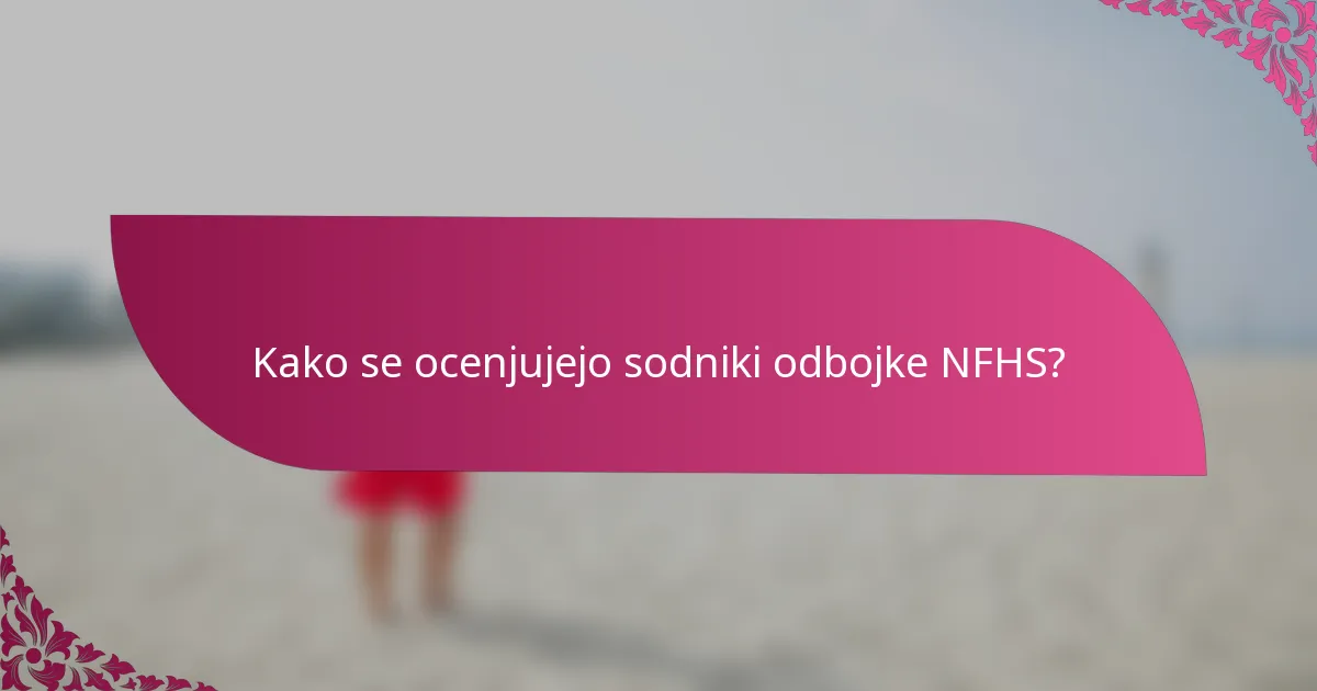 Kako se ocenjujejo sodniki odbojke NFHS?